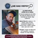 Buscan a Alonso Mejía López, de 43 años, desaparecido en Tecate